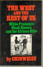 Cover art for The West and the Rest of Us: White Predators, Black Slavers and the African Elite