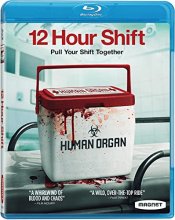 Cover art for 12 Hour Shift [Blu-ray]