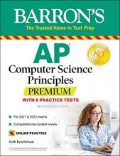 Cover art for AP Computer Science Principles Premium: 6 Practice Tests + Comprehensive Review + Online Practice (Barron's Test Prep)