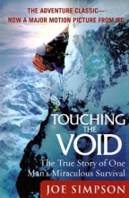 Cover art for Touching the Void: The True Story of One Man's Miraculous Survival
