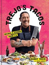 Cover art for Trejo's Tacos: Recipes and Stories from L.A.: A Cookbook