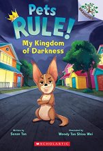 Cover art for My Kingdom of Darkness: A Branches Book (Pets Rule! #1)