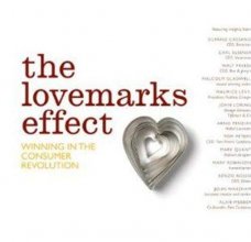 Cover art for The Lovemarks Effect: Winning in the Consumer Revolution