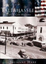 Cover art for Tallahassee,  A Capital City History   (FL) (Making of America)
