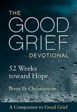 Cover art for The Good Grief Devotional: 52 Weeks toward Hope