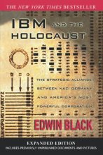 Cover art for IBM and the Holocaust: The Strategic Alliance Between Nazi Germany and America's Most Powerful Corporation-Expanded Edition