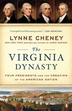 Cover art for The Virginia Dynasty: Four Presidents and the Creation of the American Nation