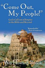Cover art for Come Out My People!": God's Call Out of Empire in the Bible and Beyond