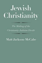 Cover art for Jewish Christianity: The Making of the Christianity-Judaism Divide (The Anchor Yale Bible Reference Library)