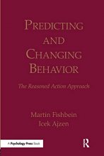 Cover art for Predicting and Changing Behavior: The Reasoned Action Approach