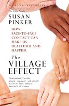 Cover art for The Village Effect: How Face-to-Face Contact Can Make Us Healthier and Happier