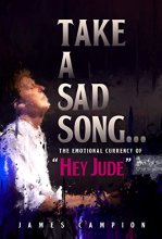 Cover art for Take a Sad Song: The Emotional Currency of “Hey Jude”