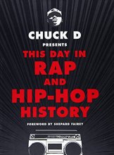 Cover art for Chuck D Presents This Day in Rap and Hip-Hop History