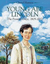 Cover art for Young Abe Lincoln: The Frontier Days, 1809?1837