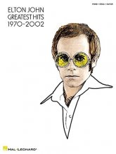 Cover art for Elton John - Greatest Hits 1970-2002 Piano, Vocal and Guitar Chords