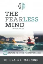 Cover art for The Fearless Mind (2nd Edition): 5 Steps to Achieving Peak Performance
