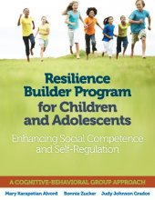 Cover art for Resilience Builder Program For Children and Adolescents: Anhancing Social Competence and Self-Regulation