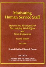 Cover art for Motivating human service staff: Supervisory strategies for maximizing work effort and work enjoyment
