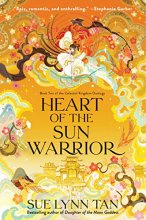 Cover art for Heart of the Sun Warrior: A Novel (Celestial Kingdom, 2)