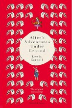 Cover art for Alice's Adventures Under Ground: The Original Manuscript