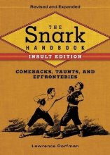 Cover art for The Snark Handbook: Comebacks, Taunts, and Effronteries by Lawrence Dorfman (2015-11-19)