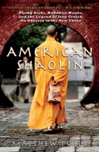 Cover art for American Shaolin: Flying Kicks, Buddhist Monks, and the Legend of Iron Crotch: An Odyssey in theNew China