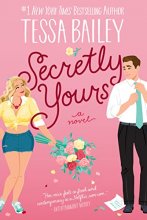 Cover art for Secretly Yours: A Novel (Vine Mess, 1)
