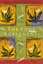 Cover art for The Four Agreements: A Practical Guide to Personal Freedom, A Toltec Wisdom Book