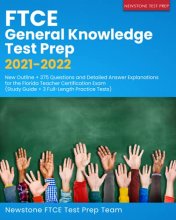 Cover art for FTCE General Knowledge Test Prep 2021-2022: New Outline + 375 Questions and Detailed Answer Explanations for the Florida Teacher Certification Exam (Study Guide + 3 Full-Length Practice Tests)