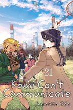 Cover art for Komi Can't Communicate, Vol. 21 (21)