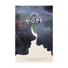 Cover art for Magpie Games Our Last Best Hope: an RPG to Save The World