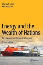 Cover art for Energy and the Wealth of Nations: An Introduction to Biophysical Economics