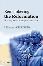 Cover art for Remembering the Reformation: An Inquiry into the Meanings of Protestantism