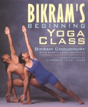 Cover art for Bikram's Beginning Yoga Class (Second Edtion)