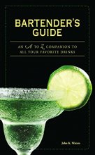Cover art for Bartender's Guide: An A to Z Companion to All Your Favorite Drinks