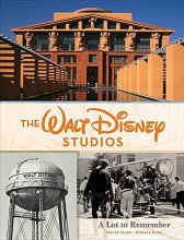 Cover art for The Walt Disney Studios: A Lot to Remember (Disney Editions Deluxe)