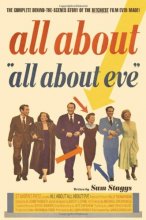 Cover art for All About All About Eve: The Complete Behind-the-Scenes Story of the Bitchiest Film Ever Made!