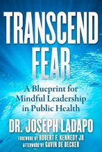 Cover art for Transcend Fear: A Blueprint for Mindful Leadership in Public Health