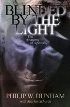 Cover art for Blinded by the Light: The Anatomy of Apostasy