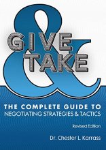 Cover art for Give and Take: The Complete Guide to Negotiating Strategies and Tactics (2016 Revised Edition)