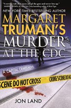 Cover art for Margaret Truman's Murder at the CDC: A Capital Crimes Novel (Capital Crimes, 31)