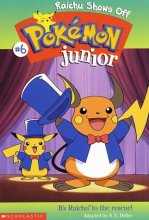 Cover art for Raichu Shows Off (Pokemon Junior #6)