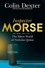 Cover art for The Silent World of Nicholas Quinn (Inspector Morse Mysteries)