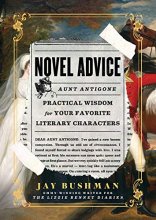 Cover art for Novel Advice: Practical Wisdom for Your Favorite Literary Characters