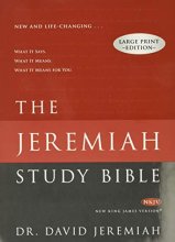 Cover art for The Jeremiah Study Bible, NKJV Large Print Edition: What It Says. What It Means. What It Means For You.