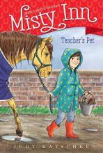 Cover art for Teacher's Pet (7) (Marguerite Henry's Misty Inn)