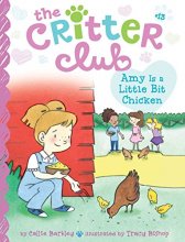 Cover art for Amy Is a Little Bit Chicken (13) (The Critter Club)