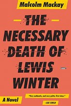 Cover art for The Necessary Death of Lewis Winter (The Glasgow Trilogy, 1)