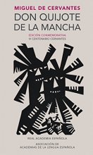 Cover art for Don Quijote de la Mancha. Edición RAE / Don Quixote de la Mancha. RAE (EDICIÓN CONMEMORATIVA DE LA RAE Y LA ASALE) (Spanish Edition)