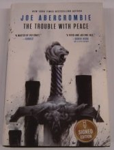 Cover art for The Trouble With Peace, Signed Edition (The Age of Madness, Volume 2)